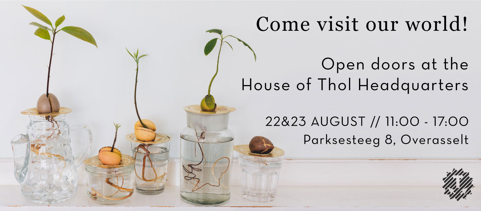 House of Thol open doors - 22&23 August 2020